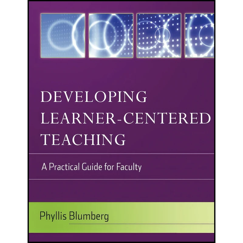 کتاب Developing Learner-Centered Teaching اثر جمعی از نویسندگان انتشارات Jossey-Bass