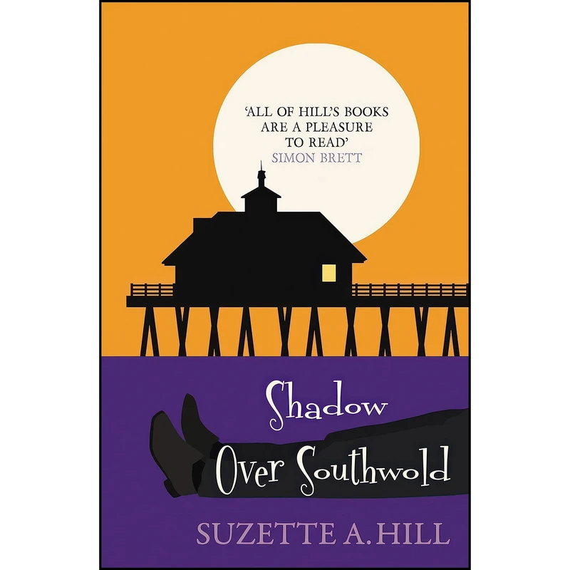 کتاب Shadow Over Southwold  اثر Suzette A. Hill انتشارات Allison & Busby