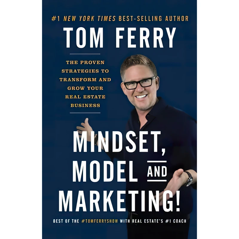 کتاب Mindset, Model and Marketing! اثر Tom Ferry انتشارات تازه ها