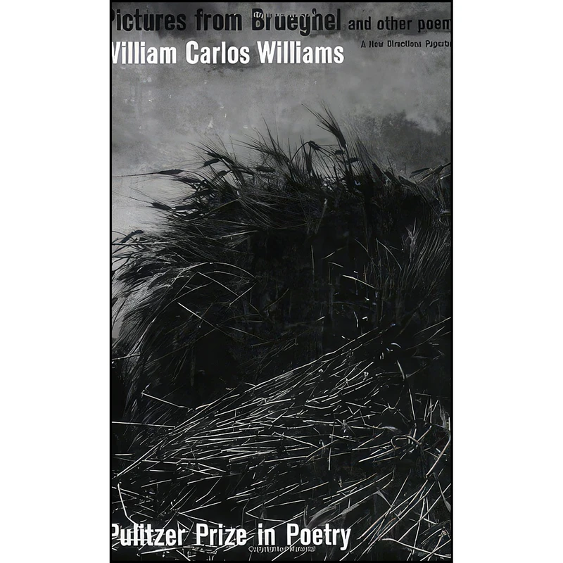 کتاب Pictures from Brueghel and Other Poems اثر William Carlos Williams انتشارات New Directions Books