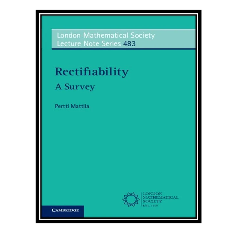 کتاب Rectifiability: A Survey اثر Pertti Mattila انتشارات مؤلفین طلایی
