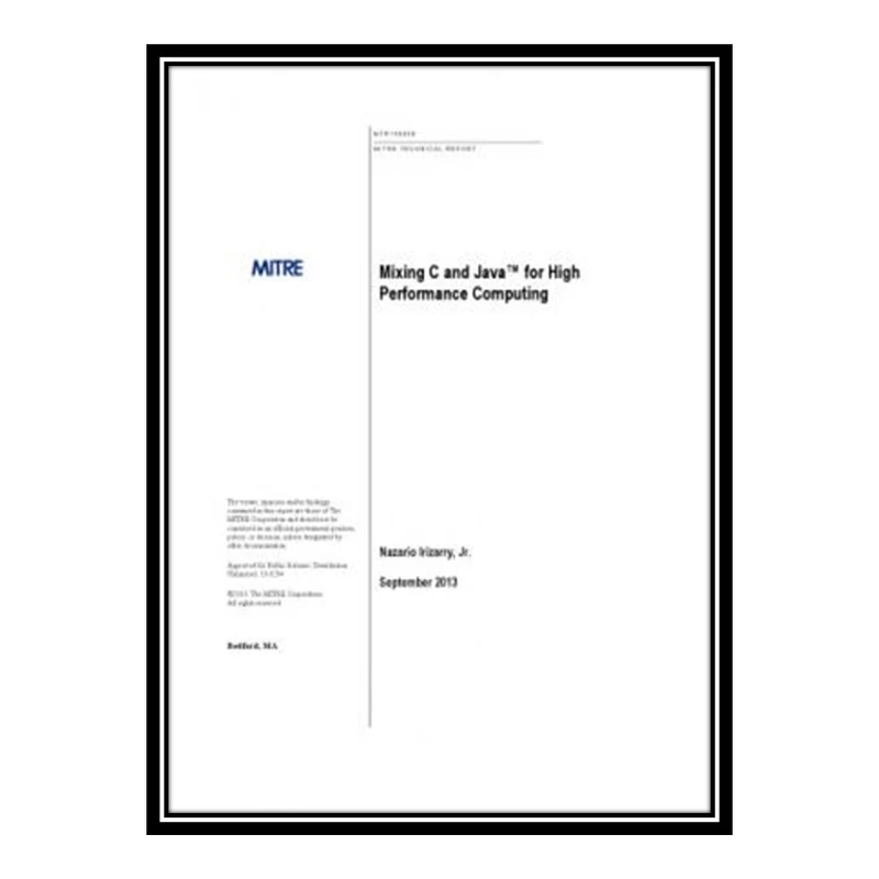 کتاب 	 Mixing C and Java for High Performance Computing اثر Nazario Irizarry Jr انتشارات مؤلفین طلایی