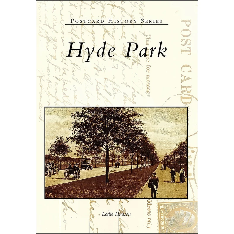 کتاب Hyde Park  اثر Leslie Hudson انتشارات Arcadia Publishing