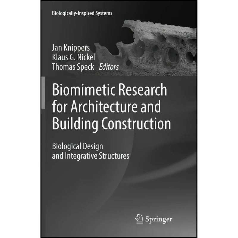 کتاب Biomimetic Research for Architecture and Building Construction اثر جمعي از نويسندگان انتشارات Springer