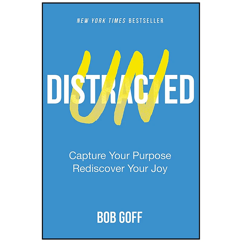 کتاب Undistracted اثر Bob Goff انتشارات Thomas Nelson