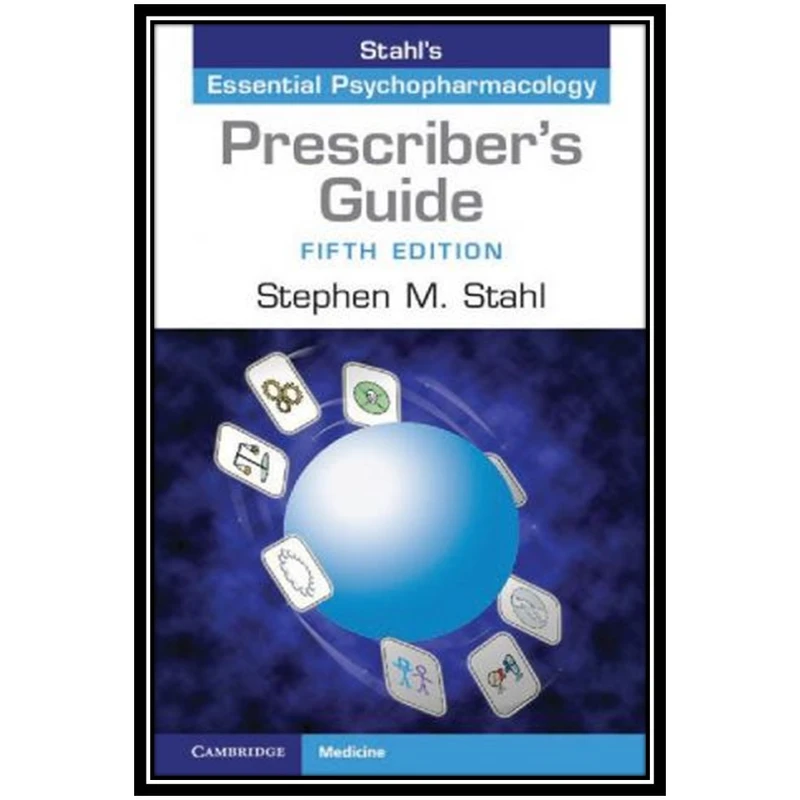 کتاب Prescribers guide to Stahls essential psychopharmacology اثر Stephen M Stahl انتشارات مؤلفین طلایی