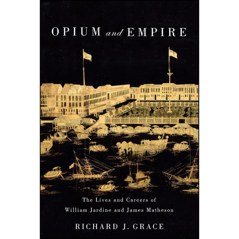 کتاب Opium and Empire اثر Richard J. Grace انتشارات McGill-Queens University Press
