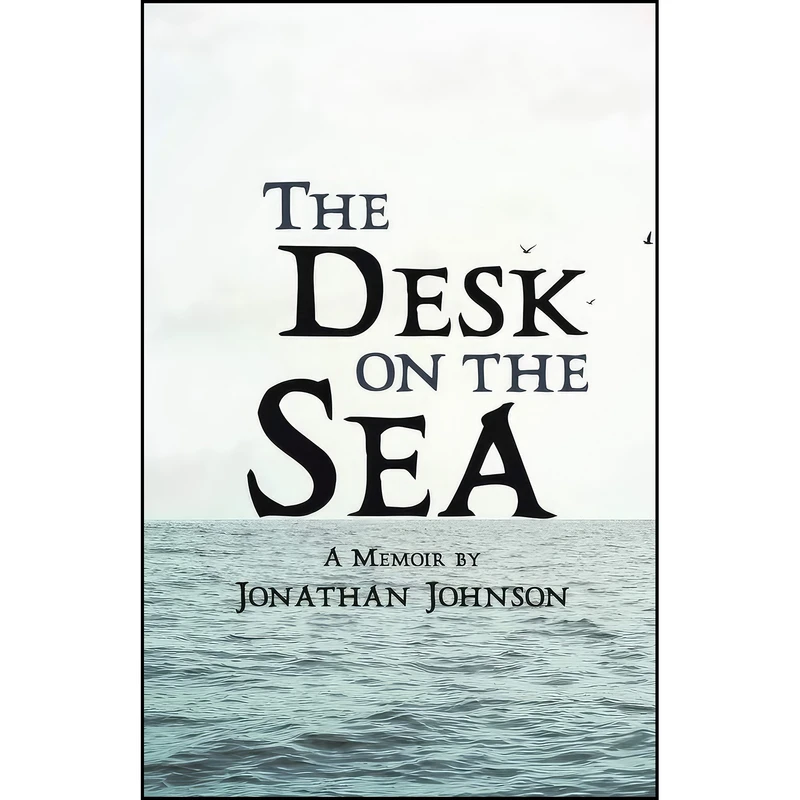 کتاب The Desk on the Sea  اثر Jonathan Johnson انتشارات Wayne State University Press