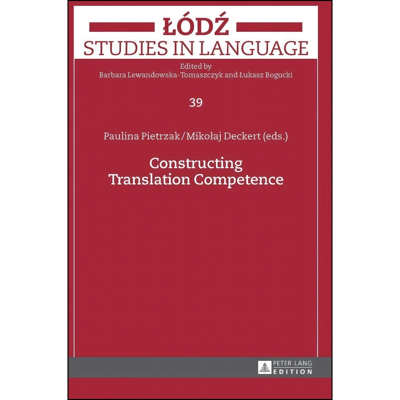 کتاب Constructing Translation Competence  اثر جمعي از نويسندگان انتشارات بله