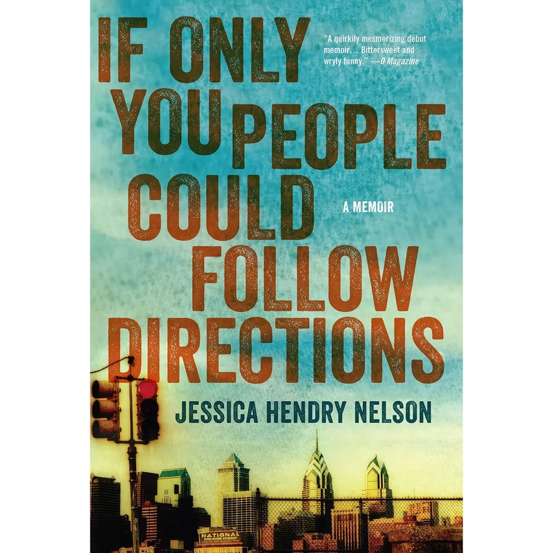 کتاب If Only You People Could Follow Directions اثر Jessica Hendry Nelson انتشارات Counterpoint