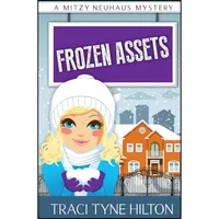 کتاب Frozen Assets اثر Traci Tyne Hilton انتشارات تازه ها