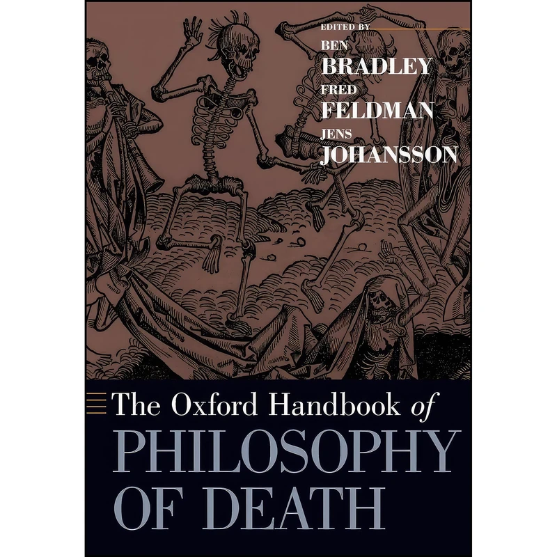 کتاب The Oxford Handbook of Philosophy of Death  اثر جمعی از نویسندگان انتشارات Oxford University Press