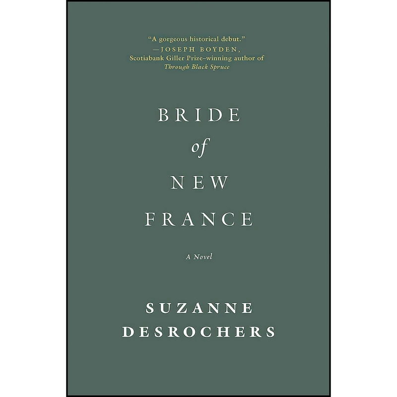 کتاب Bride of New France اثر Suzanne Desrochers انتشارات W. W. Norton Company