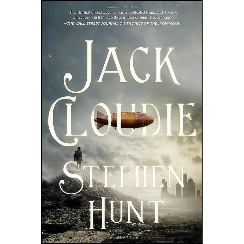 کتاب Jack Cloudie اثر Stephen Hunt انتشارات Tor Books