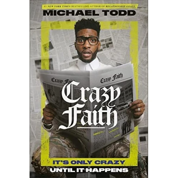 کتاب Crazy Faith اثر Michael Todd انتشارات WaterBrook