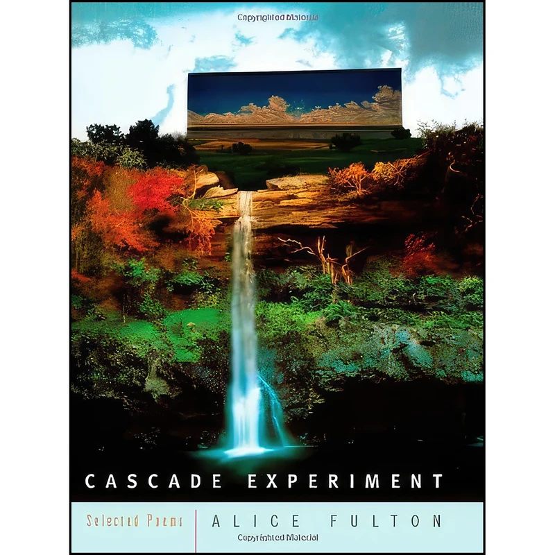 کتاب Cascade Experiment اثر Alice Fulton انتشارات W. W. Norton Company