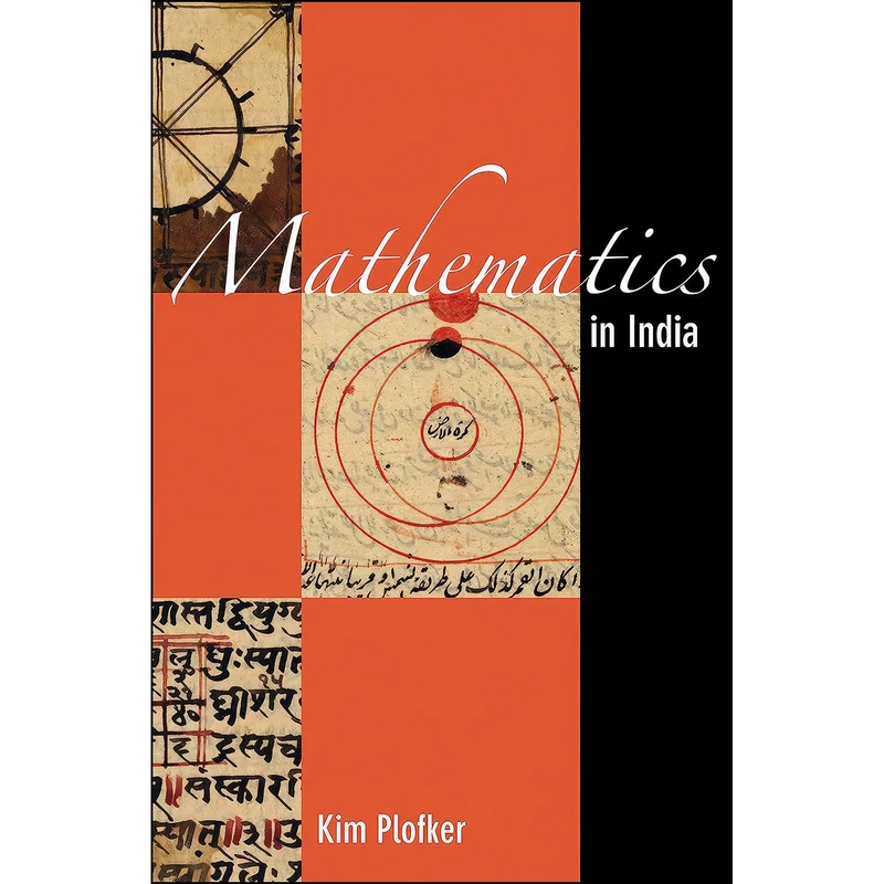 کتاب Mathematics in India اثر Kim Plofker انتشارات Princeton University Press