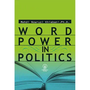 کتاب زبان Word Power In Politics اثر مهدی نوروزی خیابانی