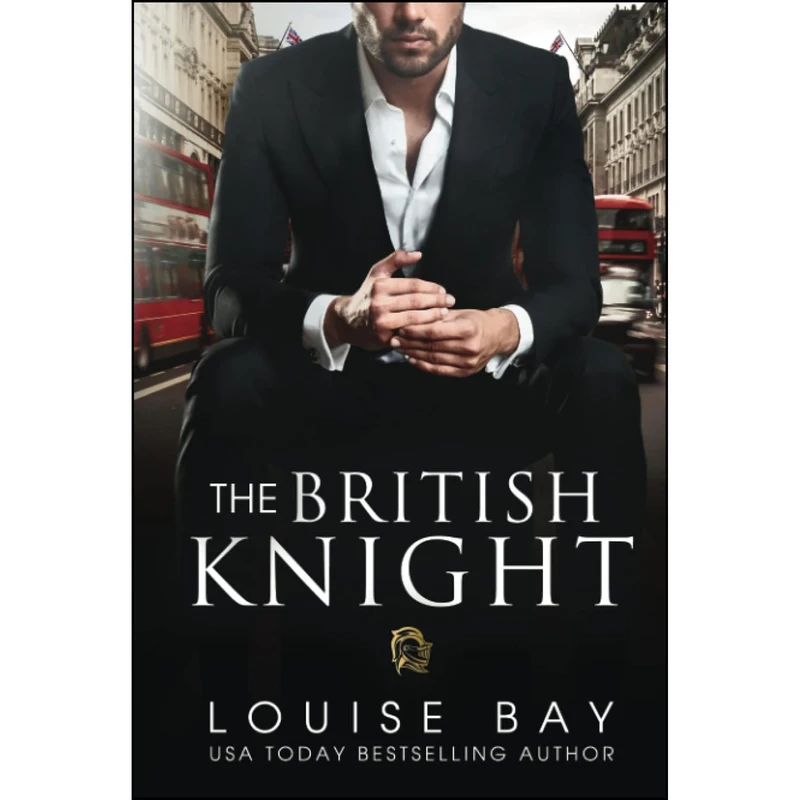 کتاب The British Knight  اثر Louise Bay انتشارات تازه ها