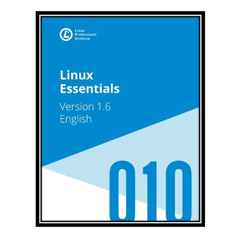 کتاب Linux Essentials اثر جمعی از نویسندگان انتشارات مؤلفین طلایی
