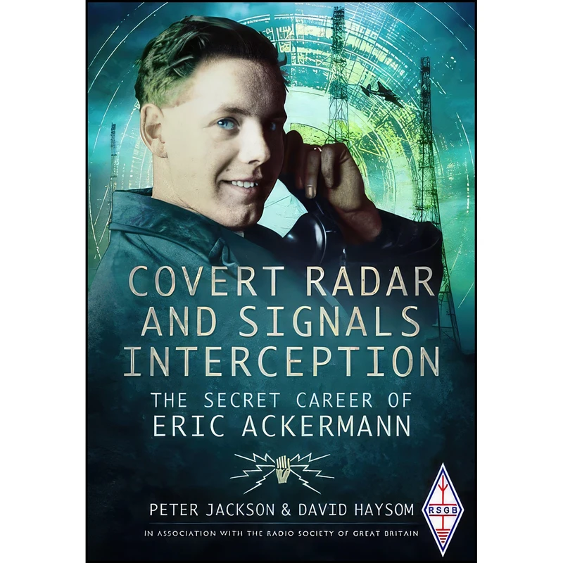 کتاب Covert Radar and Signals Interception اثر David Haysom and Peter Jackson انتشارات Pen and Sword Aviation