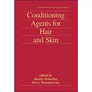 کتاب Conditioning Agents for Hair and Skin  اثر جمعي از نويسندگان انتشارات CRC Press