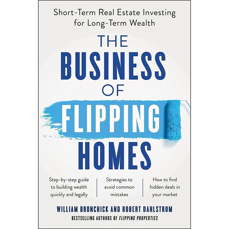 کتاب The Business of Flipping Homes اثر جمعی از نویسندگان انتشارات BenBella Books