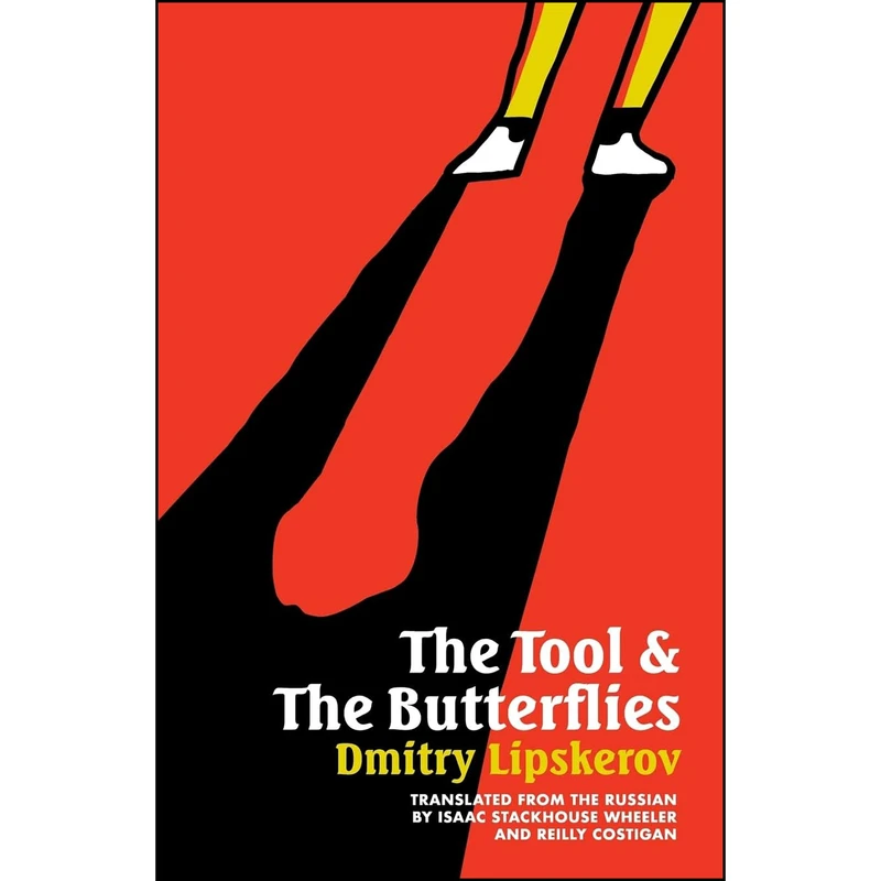 کتاب The Tool & the Butterflies اثر جمعي از نويسندگان انتشارات Deep Vellum Publishing