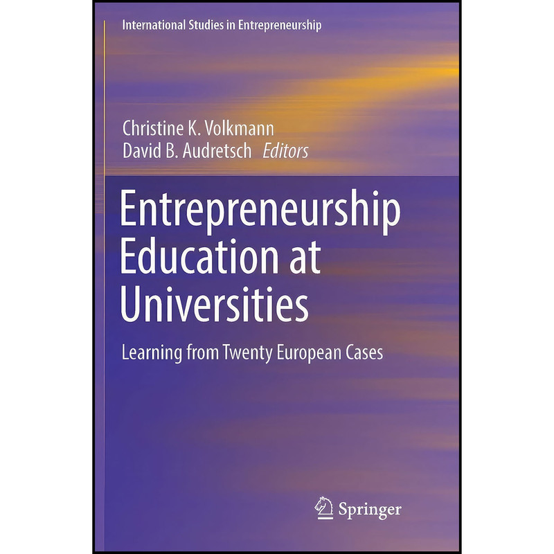 کتاب Entrepreneurship Education at Universities اثر جمعي از نويسندگان انتشارات Springer