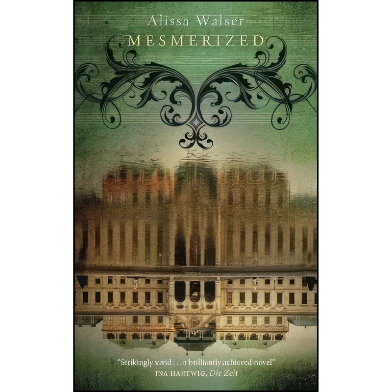 کتاب Mesmerized اثر Alissa Walser انتشارات Maclehose