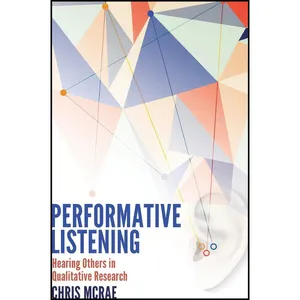 کتاب Performative Listening اثر Chris McRae انتشارات Peter Lang Inc., International Academic Publishers