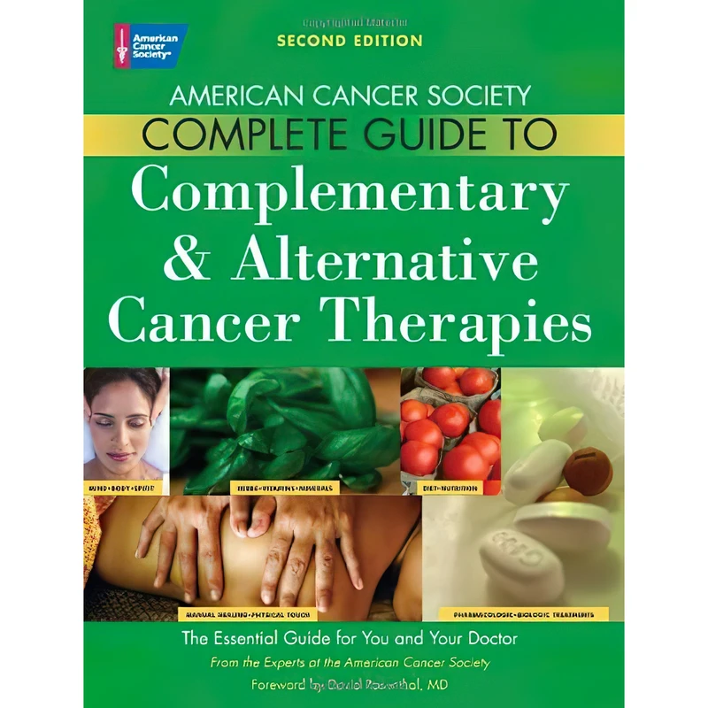 کتاب American Cancer Society Complete Guide to Complementary  Alternative Cancer Therapies اثر جمعی از نویسندگان انتشارات American Cancer Society