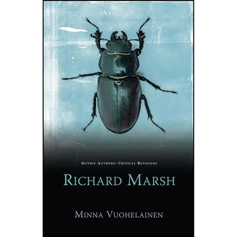 کتاب Richard Marsh Richard Marsh  اثر Minna Vuohelainen انتشارات University of Wales Press