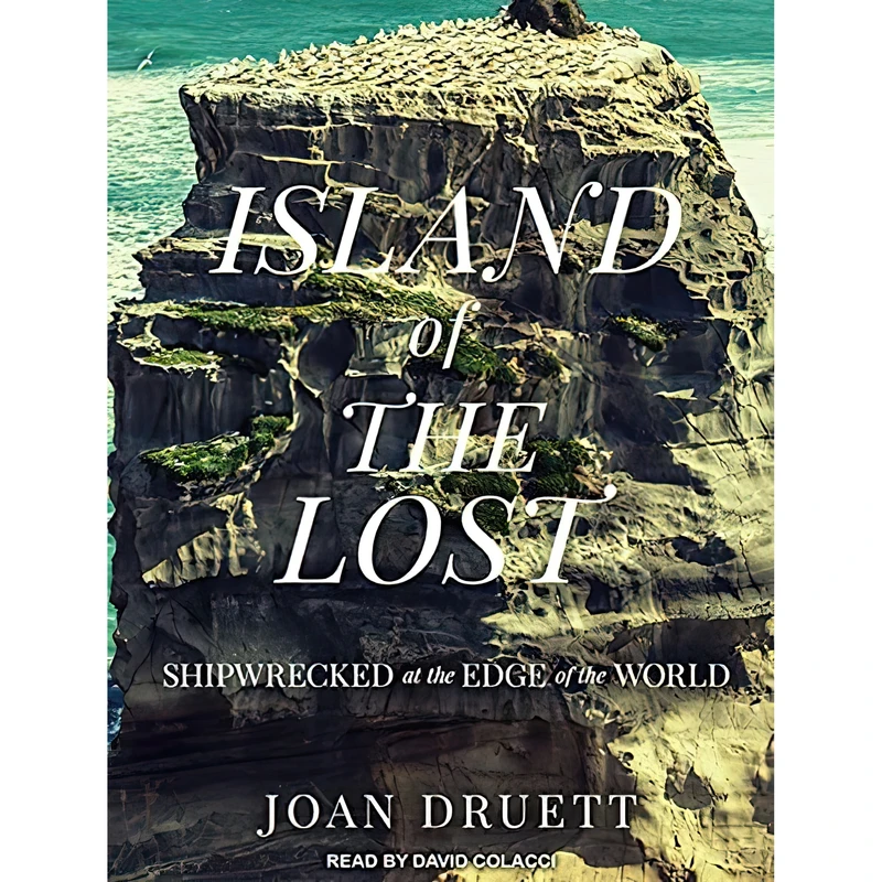 کتاب Island of the Lost اثر Joan Druett and David Colacci انتشارات Tantor