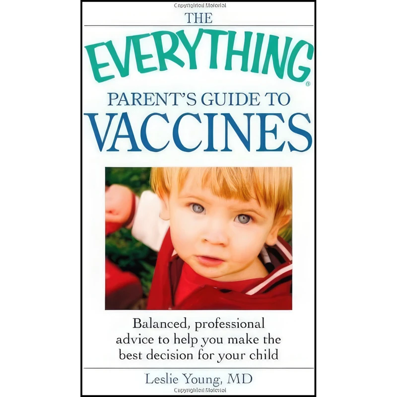 کتاب The Everything Parents Guide to Vaccines اثر Leslie Young انتشارات Everything