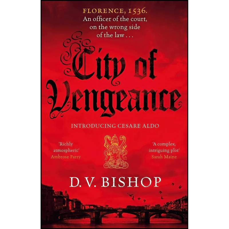کتاب City of Vengeance  اثر D. V. Bishop انتشارات Macmillan UK