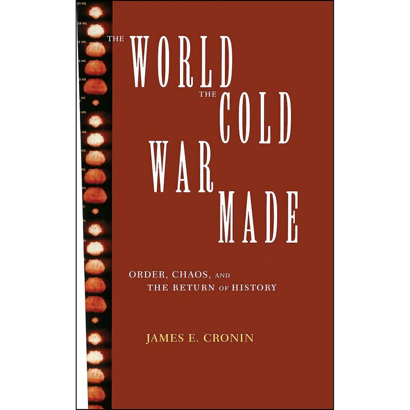 کتاب The World the Cold War Made اثر James E. Cronin انتشارات تازه ها