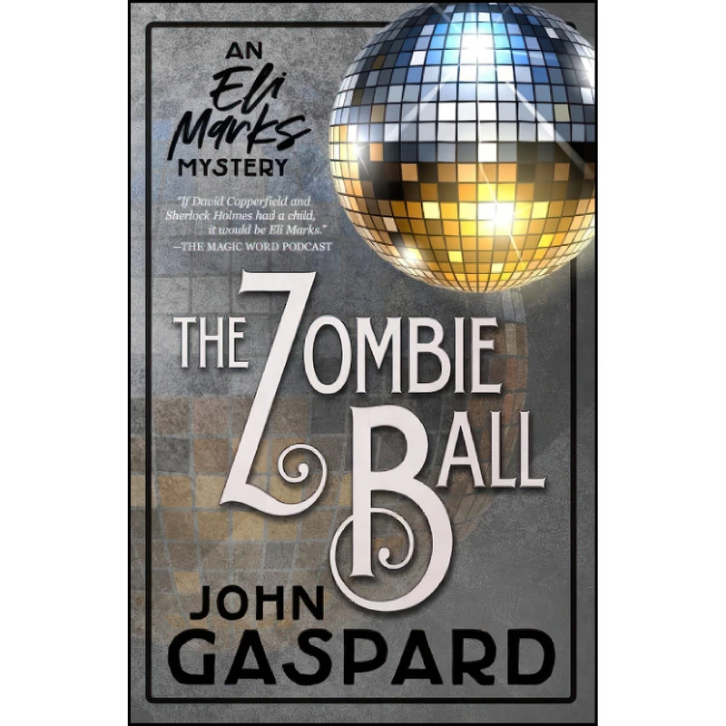 کتاب The Zombie Ball اثر John Gaspard انتشارات تازه ها