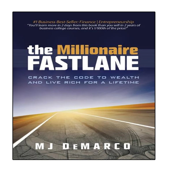 کتاب The Millionaire Fastlane: Crack the Code to Wealth and Live Rich for a Lifetime اثر MJ DeMarco انتشارات نبض دانش