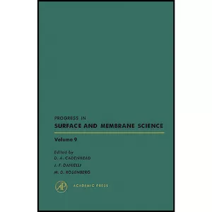 کتاب Progress in Surface and Membrane Science اثر D. A. Cadenhead انتشارات تازه ها