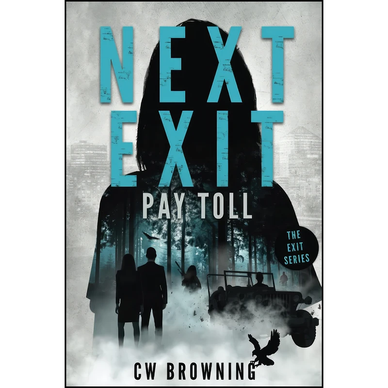 کتاب Next Exit, Pay Toll  اثر CW Browning انتشارات تازه ها
