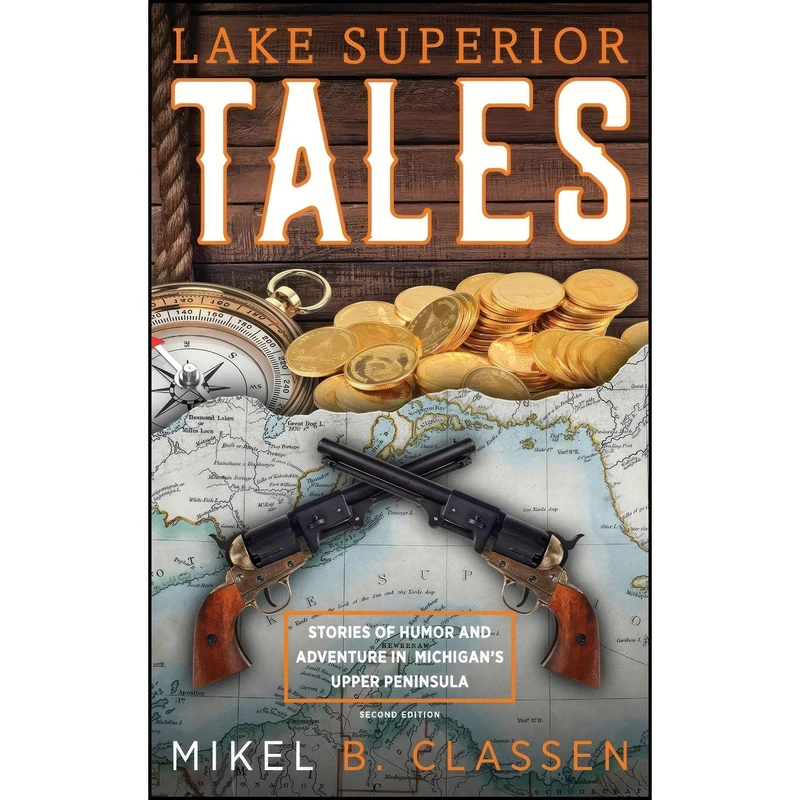کتاب Lake Superior Tales اثر Mikel B. Classen انتشارات Modern History Press