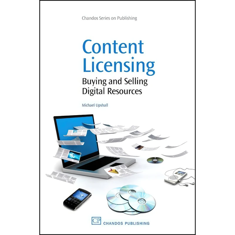 کتاب Content Licensing اثر Michael Upshall انتشارات Chandos Publishing