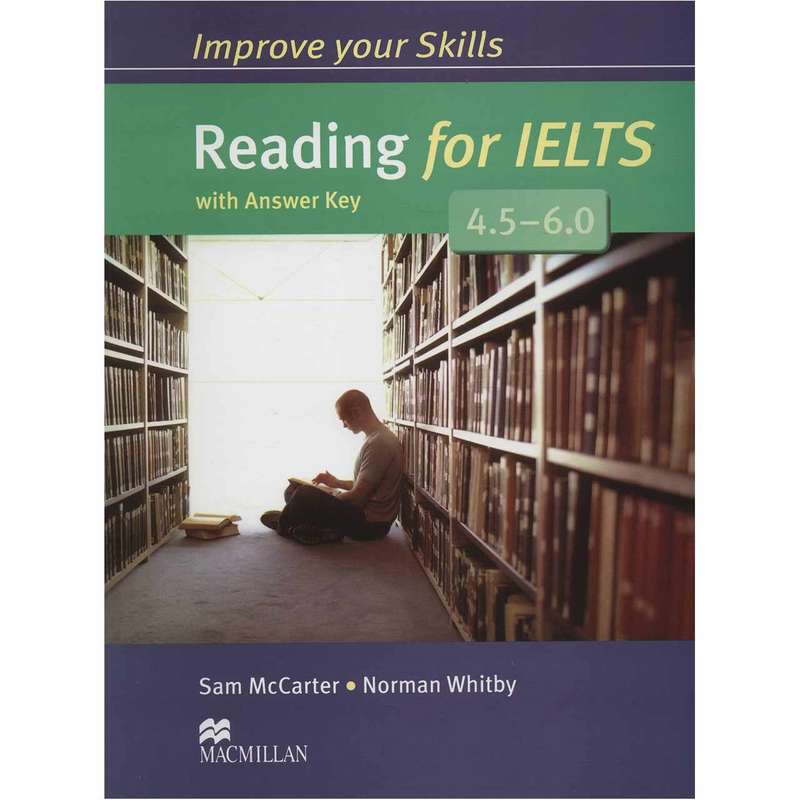کتاب زبان Improve Your Skills Reading For IELTS 4.5-6.0 اثر Sam McCarter