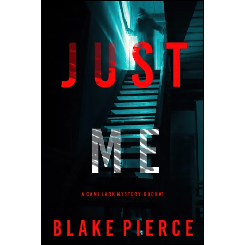 کتاب Just Me  اثر Blake Pierce انتشارات تازه ها
