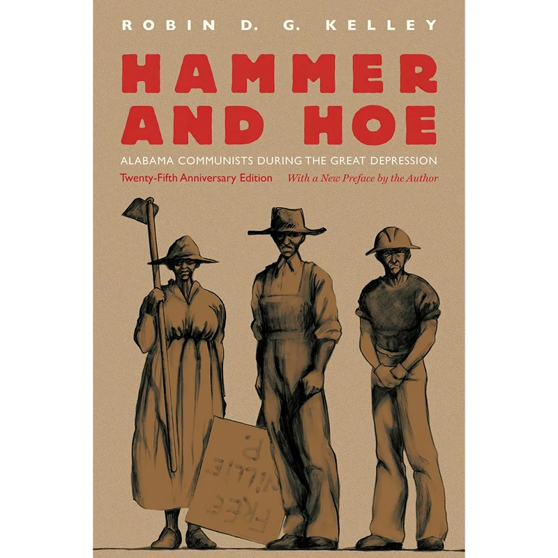 کتاب Hammer and Hoe اثر Robin D. G. Kelley انتشارات The University of North Carolina Press