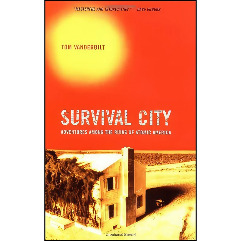 کتاب Survival City اثر Tom Vanderbilt انتشارات Princeton Architectural Press