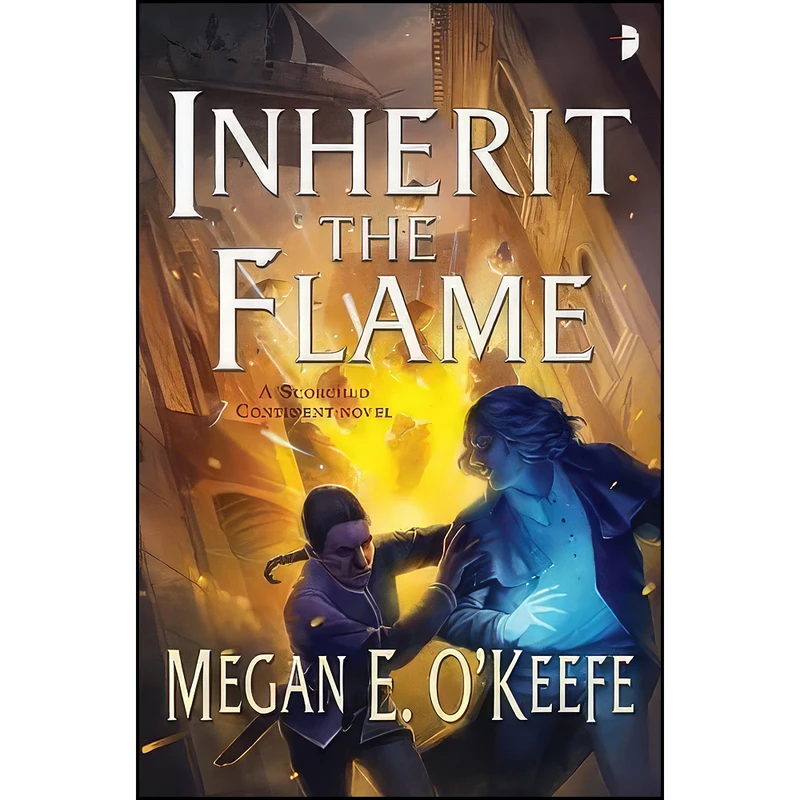 کتاب Inherit The Flame Scorched Continent اثر Megan E. O Keefe انتشارات Angry Robot