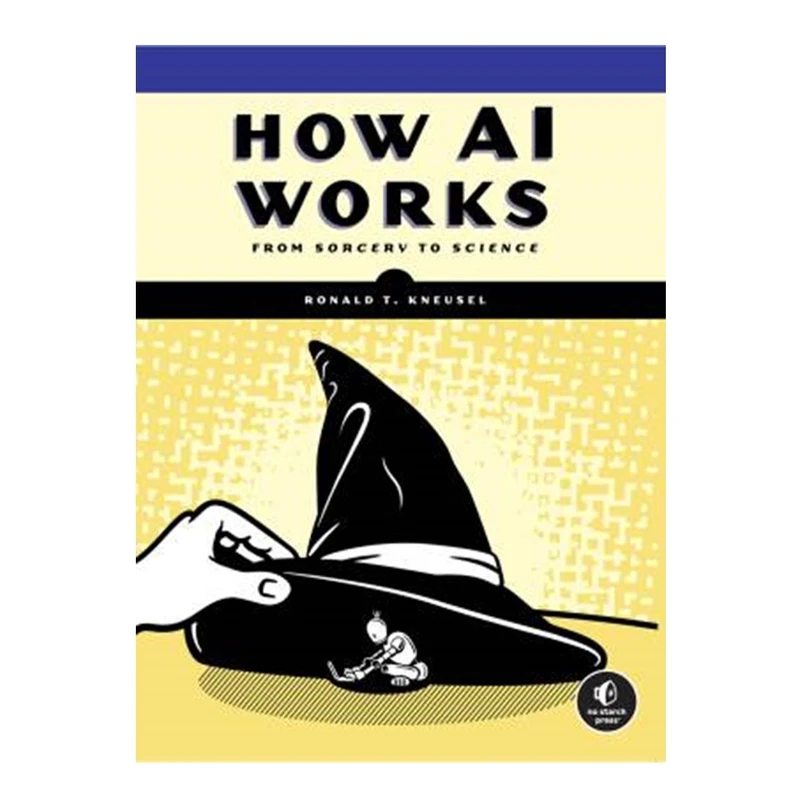 کتاب How AI Works اثر Ronald T. Kneusel انتشارات آوای مؤلف