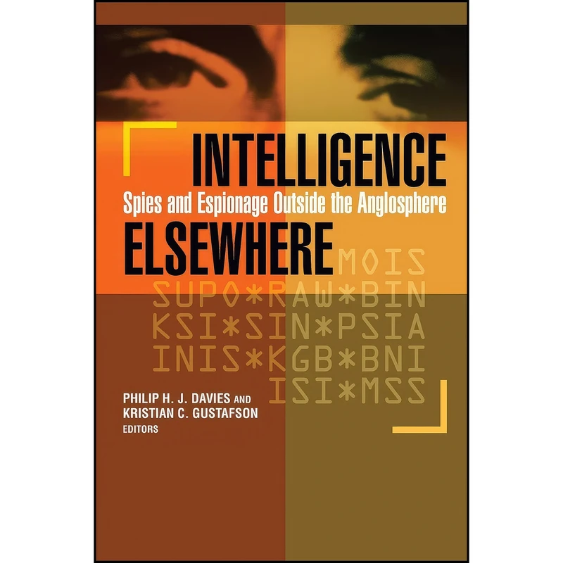کتاب Intelligence Elsewhere اثر جمعي از نويسندگان انتشارات Georgetown University Press